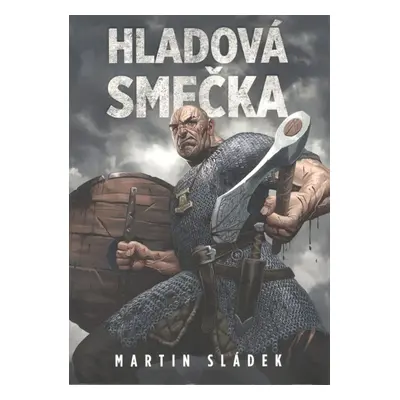 Hladová smečka - Martin Sládek