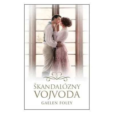 Škandalózny vojvoda - Gaelen Foley