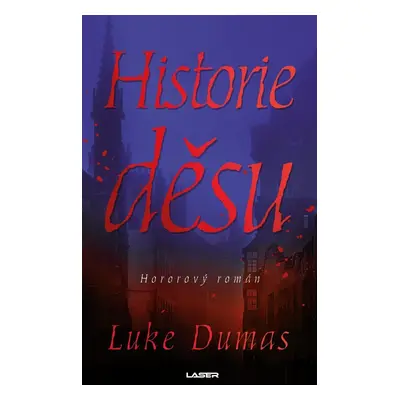 Historie děsu - Luke Dumas