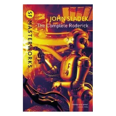 The Complete Roderick - John Sladek