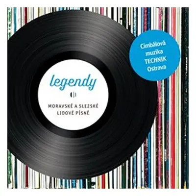 Legendy – Moravské a slezské lidové písně - 2CD - muzika Technik Cimbálová