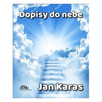 Dopisy do nebe - Jan Karas