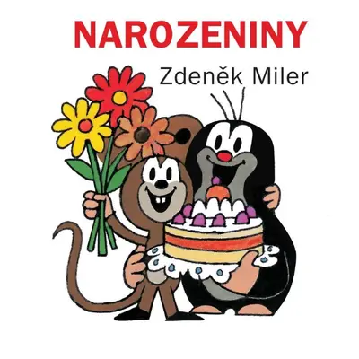 Narozeniny, 4. vydání - Zdeněk Miler