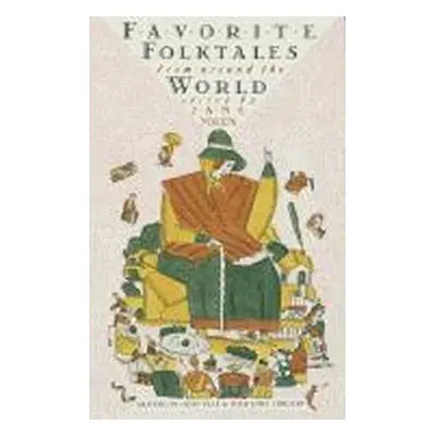 Favorite Folktales from Around the World - Jane Yolen