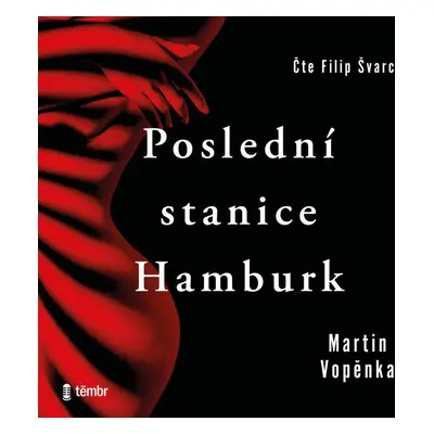 Poslední stanice Hamburk - audioknihovna - Martin Vopěnka