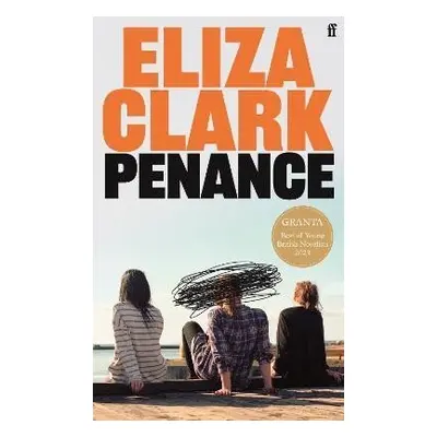 Penance: From the author of Boy Parts, 1. vydání - Eliza Clark