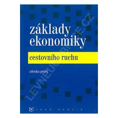 Základy ekonomiky cestovního ruchu (2. vydání) - Z. Petrů