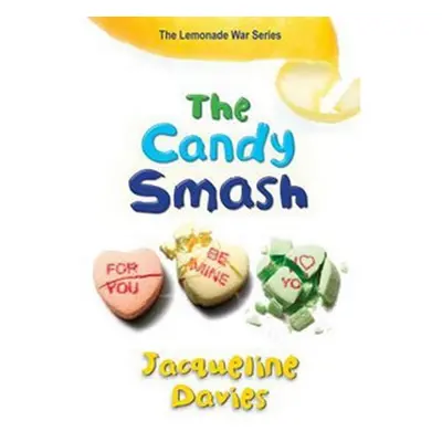 The Candy Smash - Jacqueline Davies