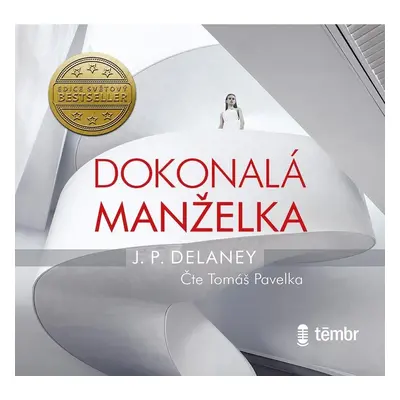 Dokonalá manželka - audioknihovna - J. P. Delaney