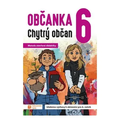 Občanka 6 - chytrý občan - učebnice