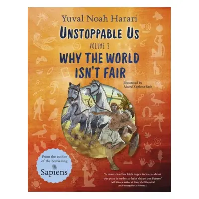 Unstoppable Us Volume 2 - Yuval Noah Harari