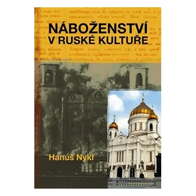 Náboženství v ruské kultuře - Hanuš Nykl