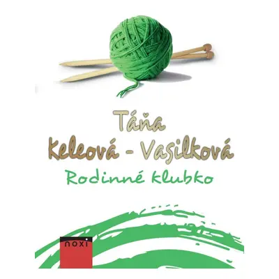 Rodinné klubko - Táňa Keleová-Vasilková