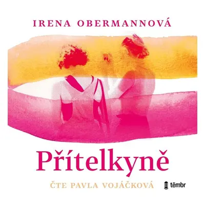 Přítelkyně - audioknihovna - Irena Obermannová