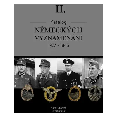 Katalog německých vyznamenání II. 1933-1945 - Marek Mgr. Charvát