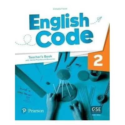 English Code 2 Teacher´ s Book with Online Access Code - Annette Flavel