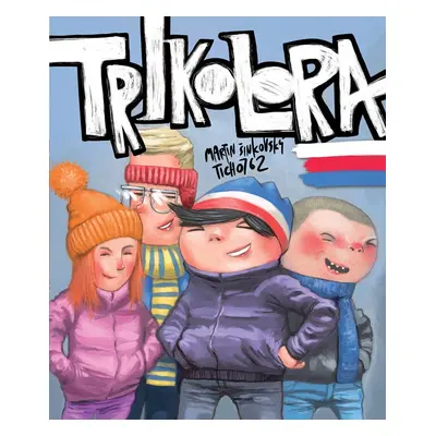 Trikolora - Sametový komiks - Martin Šinkovský