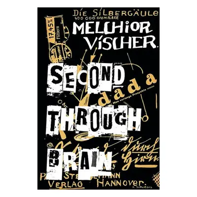 Second through Brain - Melchior Vischer