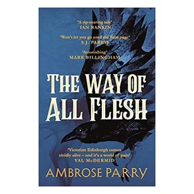 The Way of All Flesh - Ambrose Parry