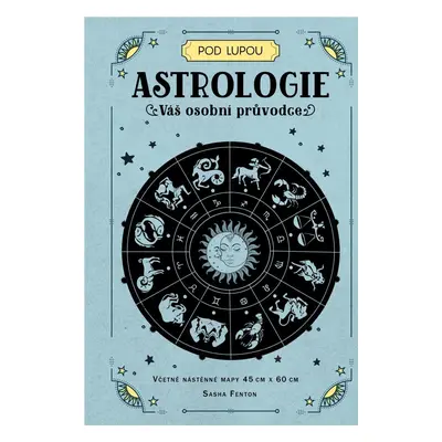 Astrologie: Váš osobní průvodce - Sasha Fenton