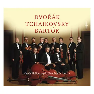 Dvořák, Čajkovskij, Bartók - Filharmonický komorní orchestr / Czech Philharmonic Chamber Orchest