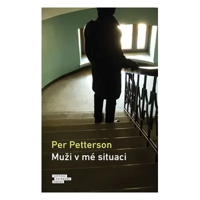 Muži v mé situaci - Per Petterson