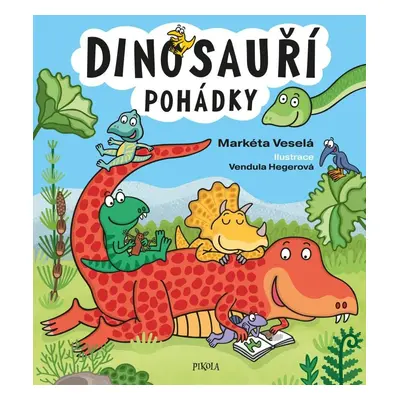 Dinosauří pohádky - Markéta Veselá