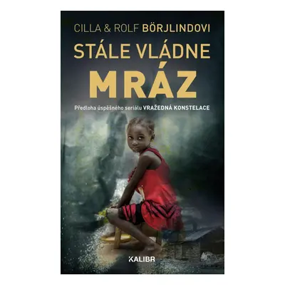 Stále vládne mráz, 2. vydání - Cilla Börjlind