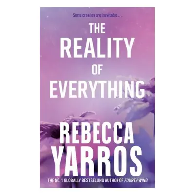 The Reality of Everything - Rebecca Yarros