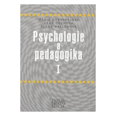 Psychologie a pedagogika I - Věra Čechová