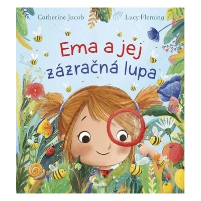 Ema a jej zázračná lupa (slovensky) - Catherine Jacob