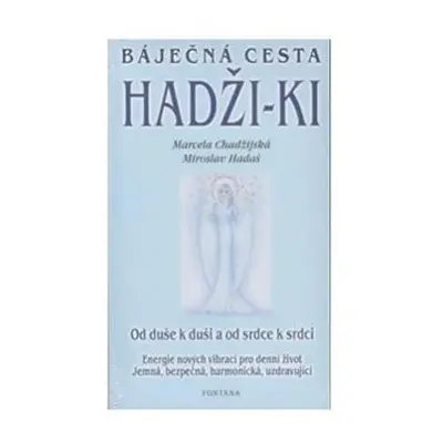 Báječná cesta Hadži-ki - Miroslav Hadaš