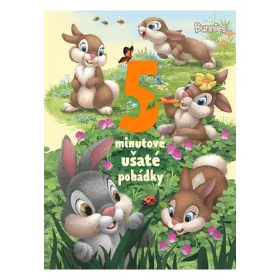 Disney Bunnies - 5minutové ušaté pohádky, 1. vydání - Kolektiv