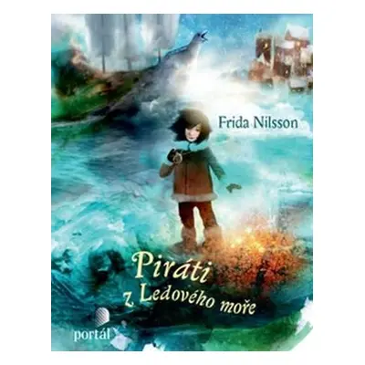 Piráti z Ledového moře - Frida Nilsson