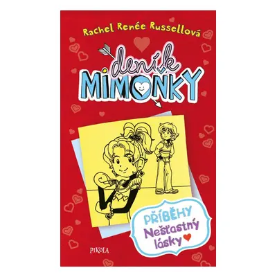 DENÍK MIMOŇKY 6: Příběhy nešťastný lásky, 2. vydání - Rachel Renee Russell