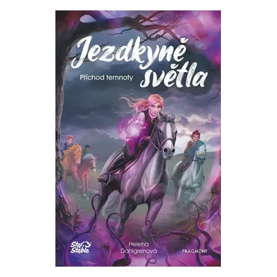 Jezdkyně světla 3 - Příchod temnoty - Helena Dahlgren