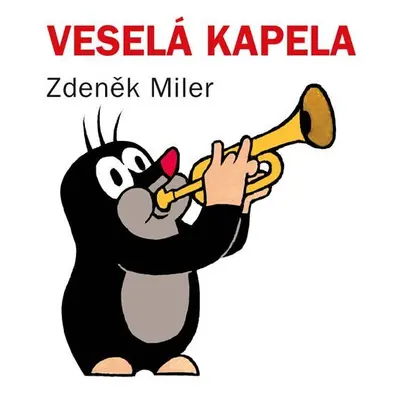 Veselá kapela (kostka), 4. vydání - Zdeněk Miler