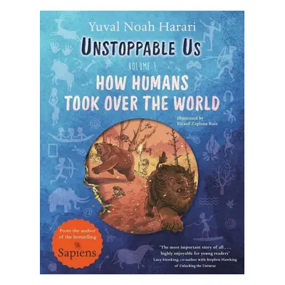 Unstoppable Us, Volume 1 - Yuval Noah Harari