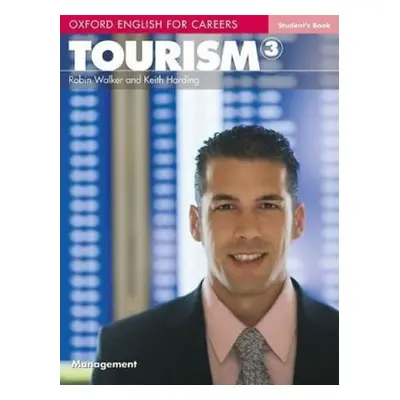 Oxford English for Careers Tourism 3 Student´s Book - Robin Walker