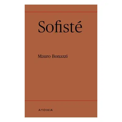 Sofisté - Mauro Bonazzi