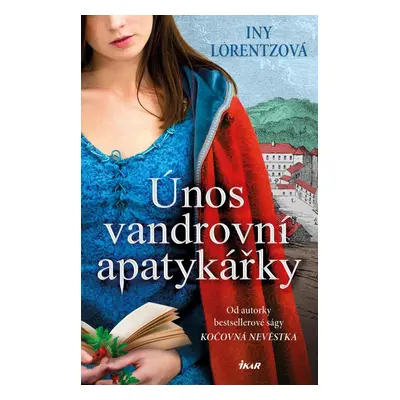 Únos vandrovní apatykářky - Iny Lorentz