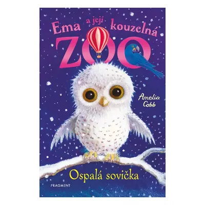 Ema a její kouzelná ZOO 8 - Ospalá sovička - Amelia Cobb