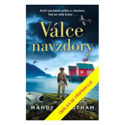 Válce navzdory - Mandy Robotham