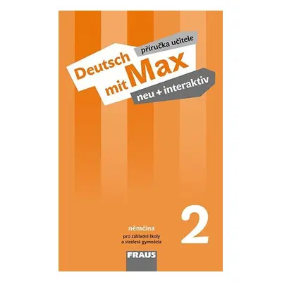 Deutsch mit Max neu + interaktiv 2 PU - Oldřich Poul