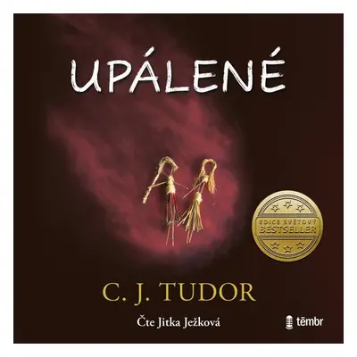 Upálené - audioknihovna - C. J. Tudor