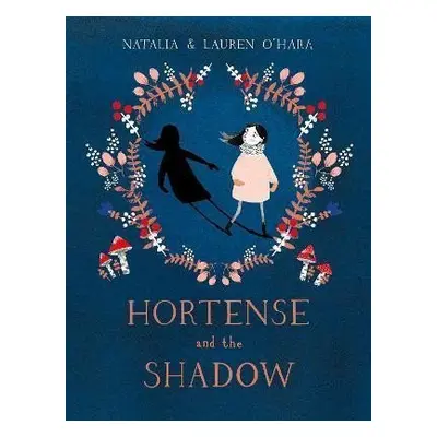 Hortense and the Shadow - Natalia O'Hara