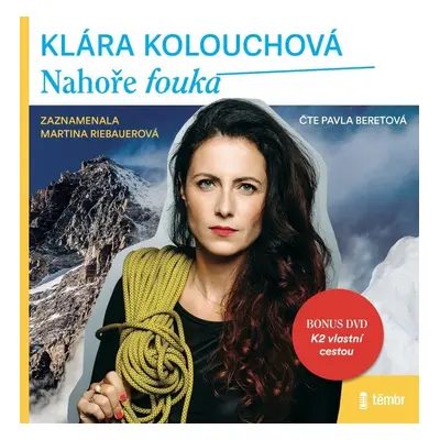 Nahoře fouká - audioknihovna - Klára Kolouchová