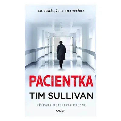 Pacientka - Tim Sullivan