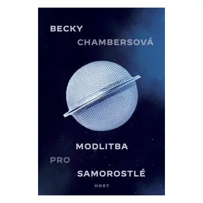 Modlitba pro samorostlé - Becky Chambersová