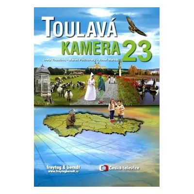 Toulavá kamera 23 - Iveta Toušlová